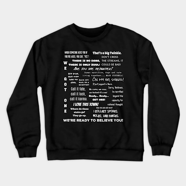 Funny Movie Quotes Ghostbusters Crewneck Sweatshirt by Smagnaferous